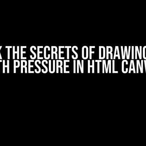 Unlock the Secrets of Drawing Paths with Pressure in HTML Canvas